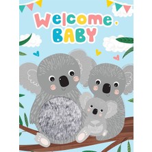 Welcome, Baby (Touch And Feel Board Book)