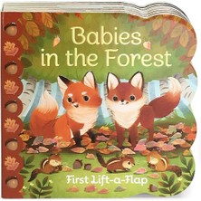 Cottage Door Press Babies In The Forest (Lift-A-Flap Board Book)