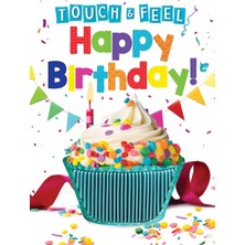 Happy Birthday (Touch And Feel Board Book)