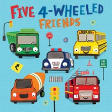Five 4-Wheeled Friends (Touch And Feel Sound Book With Vehicle Sounds)