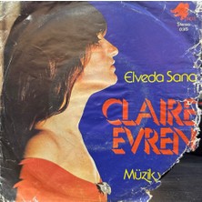 Kadıköy Plak Kulübü Claire Evren – Elveda Sana / Müzik ve Ben 45'lik