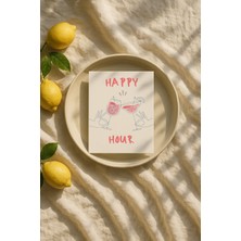 Des Vu Print Happy Hour Posteri, Kokteyl Mutfak Temalı Çerçevesiz Poster