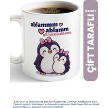 Cup Mup Gül Yüzlü Ablam Penguen | Ablaya Hediye Kupa Bardak