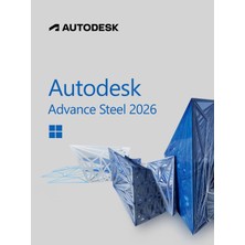 Autodesk Advance Steel 2026 (Windows) - 1 Pc 1 Yıl Dijital Kod (Hemen Teslim)