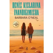 Deniz Kızlarına Inandığımızda