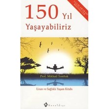 Braventa Collection 150 Yıl Yaşayabiliriz: Uzun Sağlıklı Yaşam Kitabı