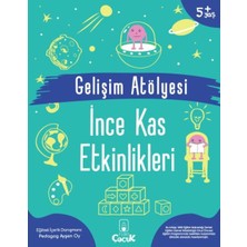 Gelişim Atölyesi Ince Kas Etkinlikleri