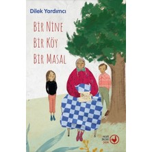 Colezium Bir Nine Bir Köy Bir Masal