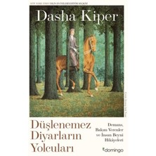 Düşlenemez Diyarların Yolcuları