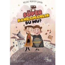 Süper Kahramanlık Bu Mu?