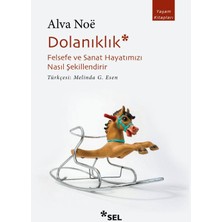 Sel Yayıncılık Dolanıklık: Felsefe ve Sanat Hayatımızı Nasıl Şekillendirir