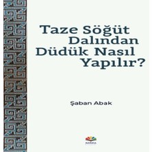 Taze Söğüt Dalından Düdük Nasıl Yapılır?