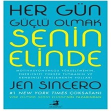 Her Gün Güçlü Olmak Senin Elinde