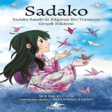 Sadako Sadako Sasaki Ile Kağittan Bin Turnanın Gerçek Hikayesi