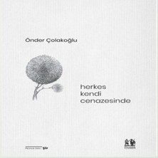 Herkes Kendi Cenazesinde