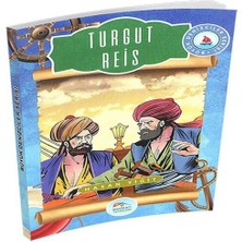 Büyük Denizciler Serisi - Turgut Reis
