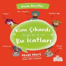 Kim Çıkardı Bu Icatları - Bizim Mucitler