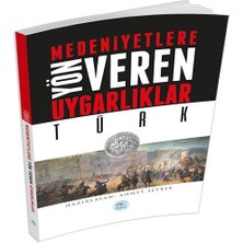 Türk : Medeniyete Yön Veren Uygarlıklar