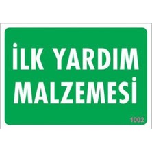 Ilk Yardım Malzemesi Uyarı Levhası 17,5X25 KOD:1002
