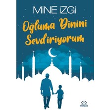 Getittir Oğluma Dinini Sevdiriyorum