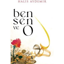 E-Woman Ben, Sen ve O