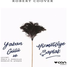 Bucuks Yaban Gülü ve Hizmetçiye Şaplak