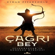 Bucuks Çağrı Bey - Selçuklular’ın Kuruluş Hikayesi