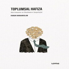 Bucuks Toplumsal Hafıza Hatırlamanın ve Unutmanın Sosyolojisi
