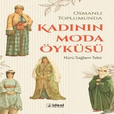 Bucuks Osmanlı Toplumunda Kadının Moda Öyküsü