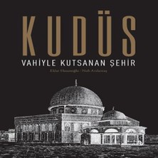 Bucuks Kudüs: Vahiyle Kutsanan Şehir (Ciltli)