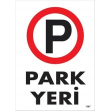 Shoplet Park Yeri Uyarı Levhası 25X35 KOD:1587
