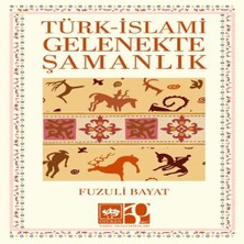 Bucuks Türk – Islami Gelenekte Şamanlık