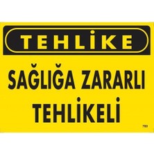 Bucuks Tehlike Sağlığa Zararlı Tehlike Uyarı Levhası 25X35 KOD:760