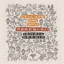 Bucuks Gençlerle Baş Başa: Arkeoloji