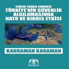 Bucuks Soğuk Savaş Sonrası - Türkiye'nin Güvenlik Algılamasında ve Kıbrıs Etkisi