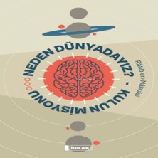 Bucuks Neden Dünyadayız? Kulun Misyonu