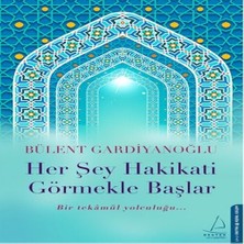 Bucuks Her Şey Hakikati Görmekle Başlar