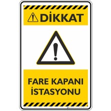 İsg Tabelam 25X35CM/ETIKET/FARE Kapanı Istasyonu