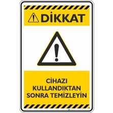 İsg Tabelam 25X35CM/KOMPOZIT/CIHAZI Kullandıktan Sonra Temizleyin