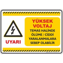 İsg Tabelam 25X35CM/KOMPOZIT/YÜKSEK Voltaj Temas Halinde Ölüme Sebep Olabilir