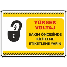 İsg Tabelam 25X35CM/KOMPOZIT/YÜKSEK Voltaj Bakım Öncesinde Kilitleme Etiketleme Yapın