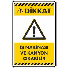 İsg Tabelam 25X35CM/KOMPOZIT/İŞ Makinası ve Kamyon Çıkabilir