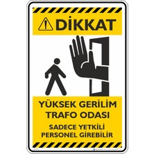 İsg Tabelam 25X35CM/ETIKET/YÜKSEK Gerilim Trafo Odası