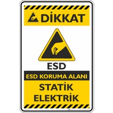 İsg Tabelam 25X35CM/ETIKET/ESD Koruma Alanı Statik Elektrik
