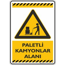 İsg Tabelam 25X35CM/DEKOTA/PALETLI Kamyonlar Alanı