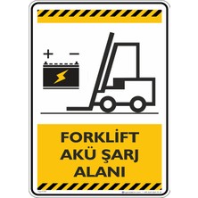 İsg Tabelam 25X35CM/ETIKET/FORKLIFT Akü Şarj Alanı