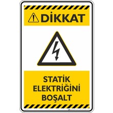 İsg Tabelam 25X35CM/ETIKET/STATIK Elektriği Boşalt