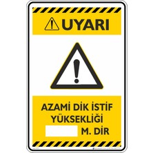 İsg Tabelam 25X35CM/ETIKET/AZAMI Dik Istif Yüksekliği