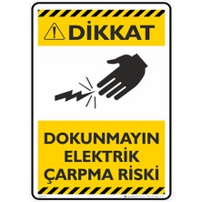 İsg Tabelam 25X35CM/ETIKET/DOKUNMAYIN Elektrik Çarpma Riski