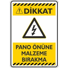 İsg Tabelam 25X35CM/ETIKET/PANO Önüne Malzeme Bırakma